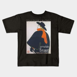 Toulouse Lautrec - Aristide Bruant in his Cabaret Kids T-Shirt